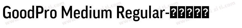 GoodPro Medium Regular字体转换